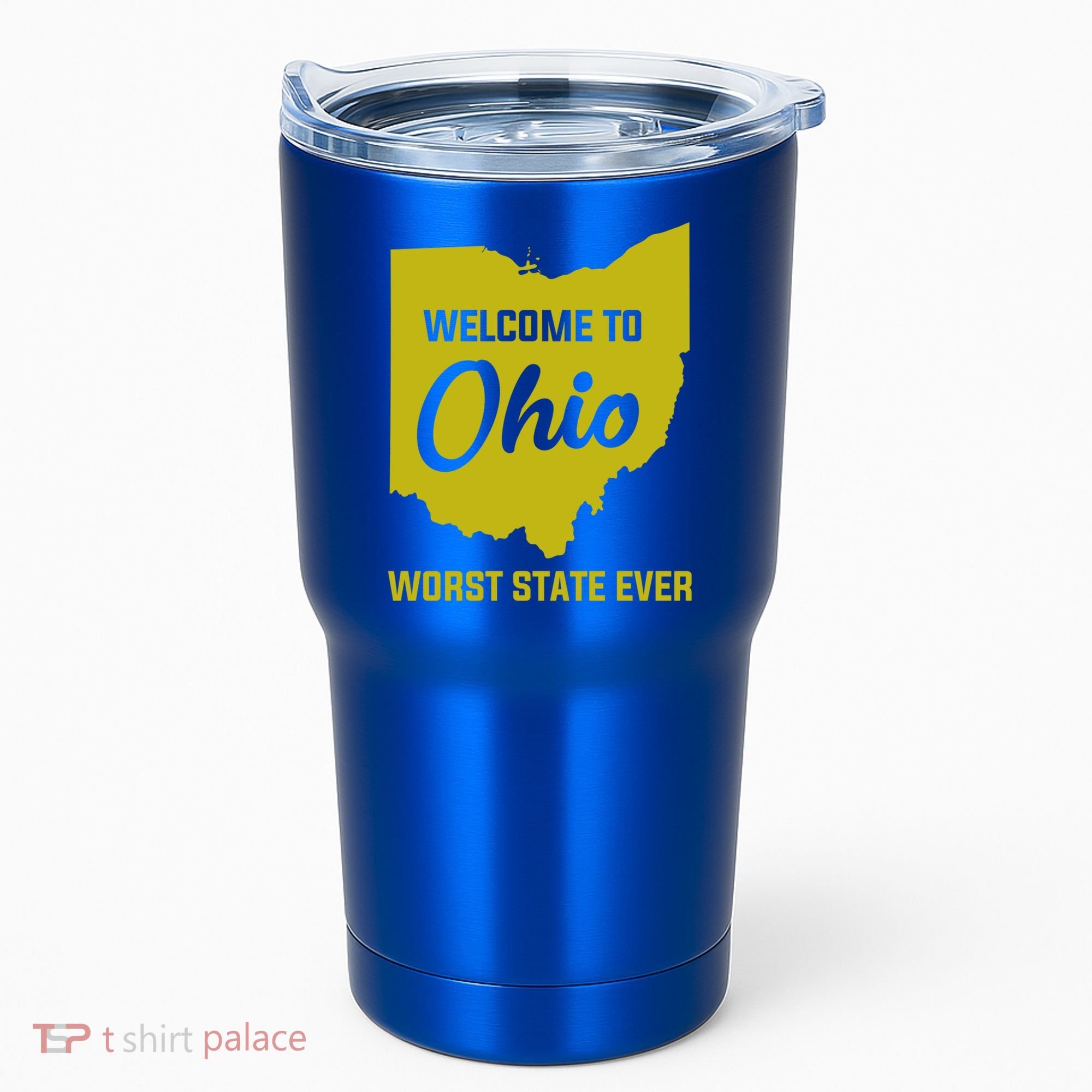 Welcome To Ohio The Worst State Ever Gift Tumbler