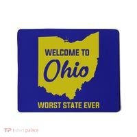 Welcome To Ohio The Worst State Ever Gift Mousepad thumb 0