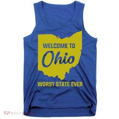 Welcome To Ohio The Worst State Ever Gift Tank Top
