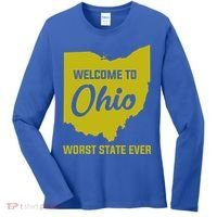 Welcome To Ohio The Worst State Ever Gift Women's Long Sleeve Shirt thumb 0