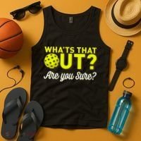 Was That Out? Are You Sure? For Pickleball Players Tank Top thumb 4