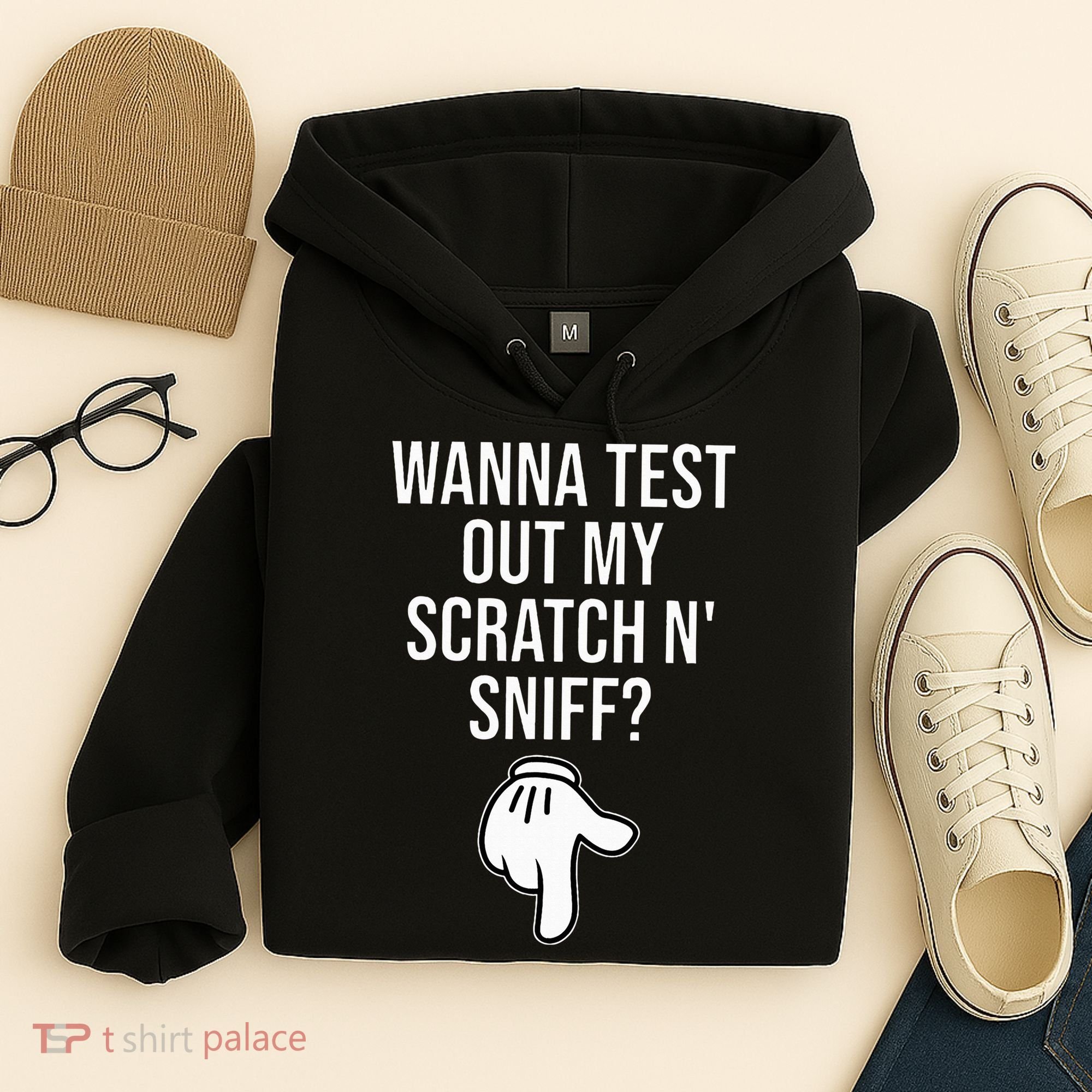 Wanna Test Out My Scratch N Sniff Funny Embarrassing Hoodie