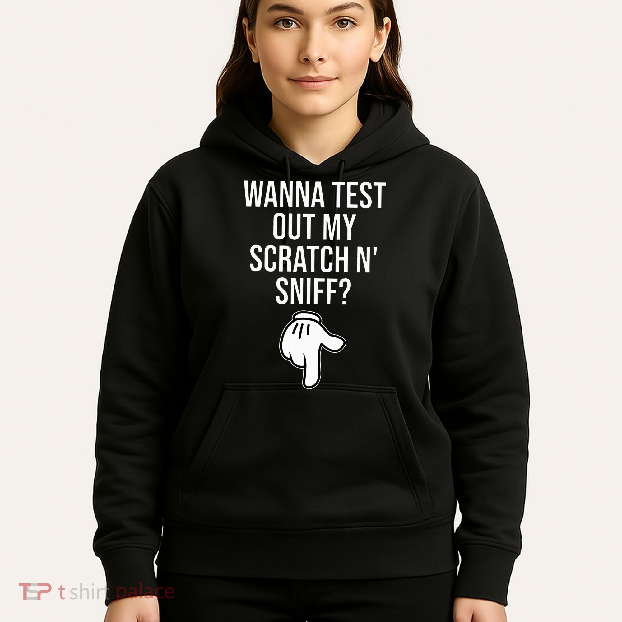 Wanna Test Out My Scratch N Sniff Funny Embarrassing Hoodie