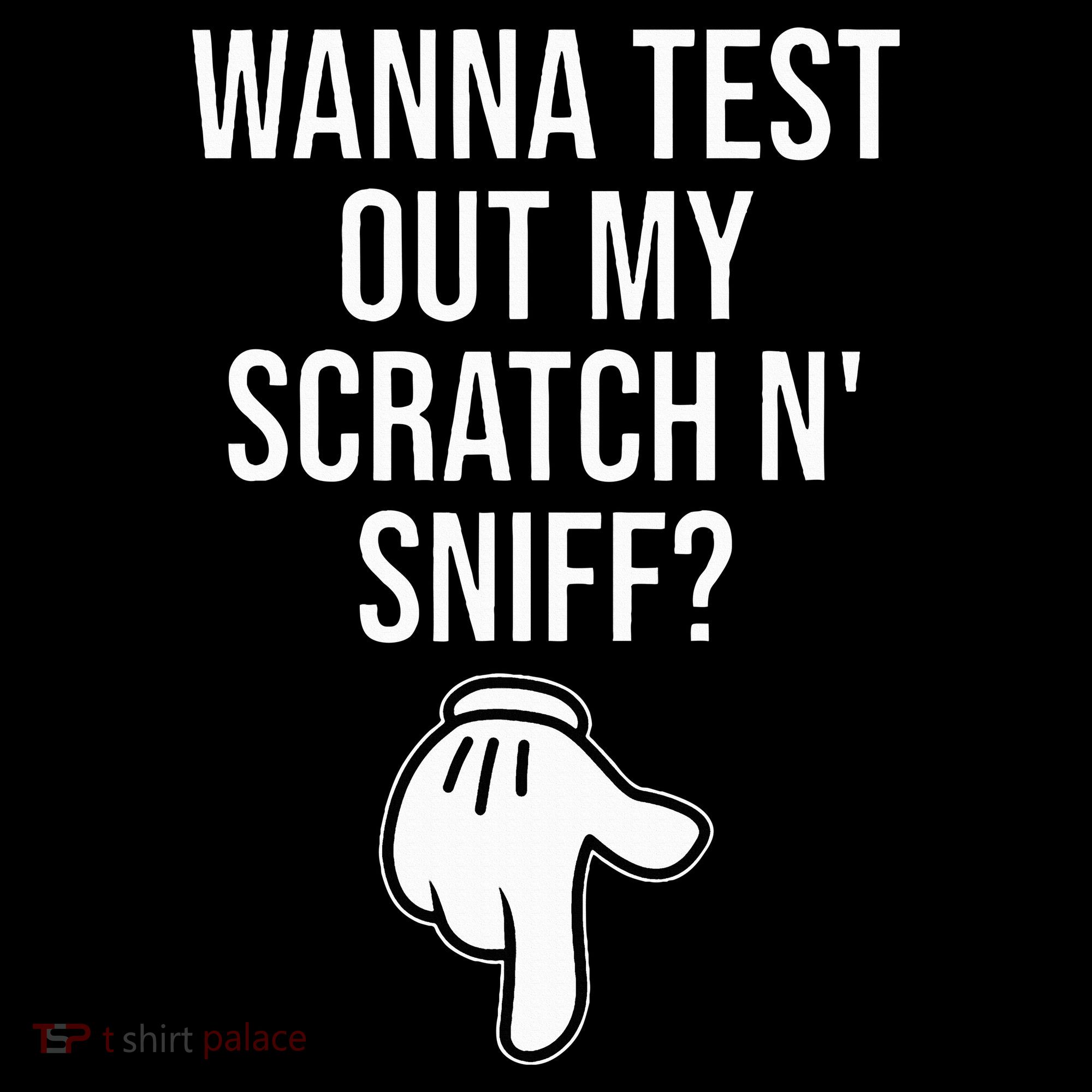 Wanna Test Out My Scratch N Sniff Funny Embarrassing Women's Hoodie