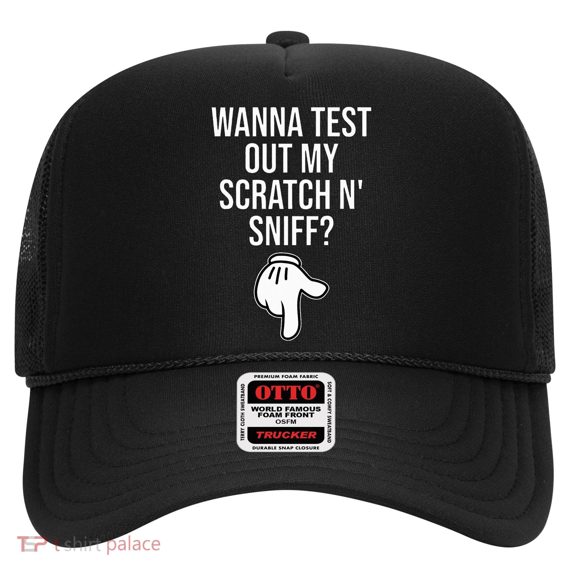 Wanna Test Out My Scratch N Sniff Funny Embarrassing Hat