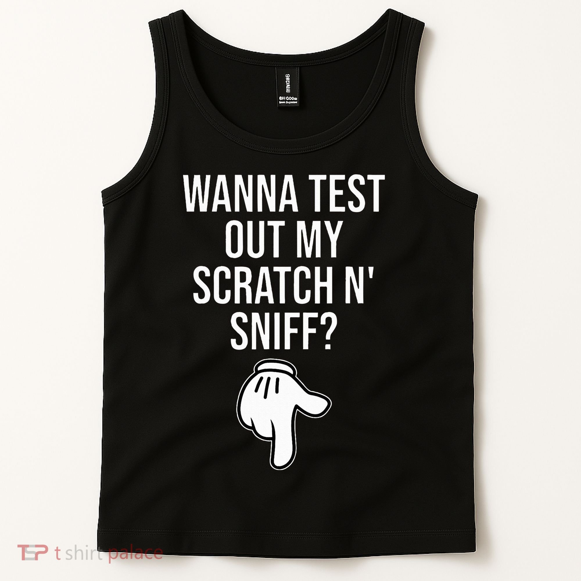Wanna Test Out My Scratch N Sniff Funny Embarrassing Tank Top