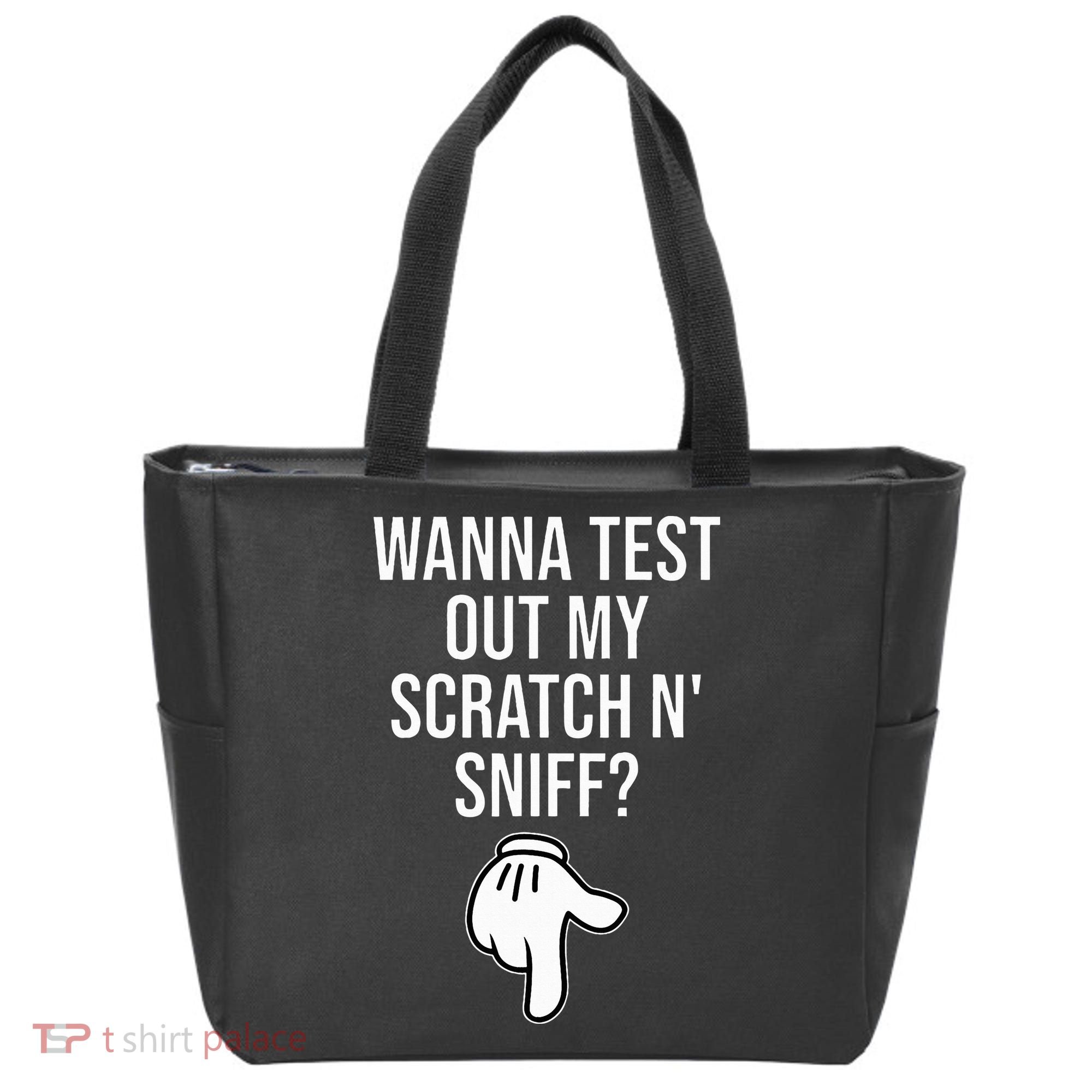 Wanna Test Out My Scratch N Sniff Funny Embarrassing Tote Bag
