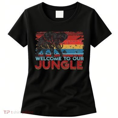 Welcome To Our Jungle Adventure Women's T-Shirt