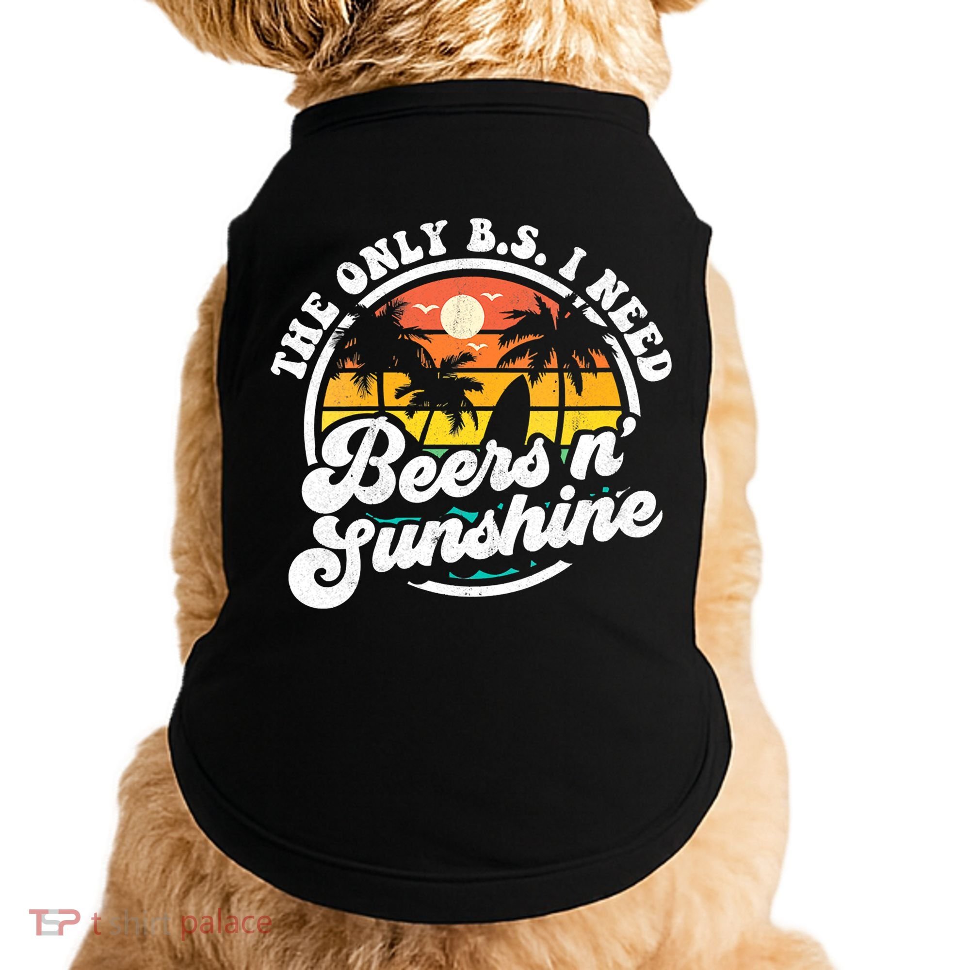 Wo The Only Bs I Need Is Beers And Sunshine Retro Beach Cool Gift Doggie Tank