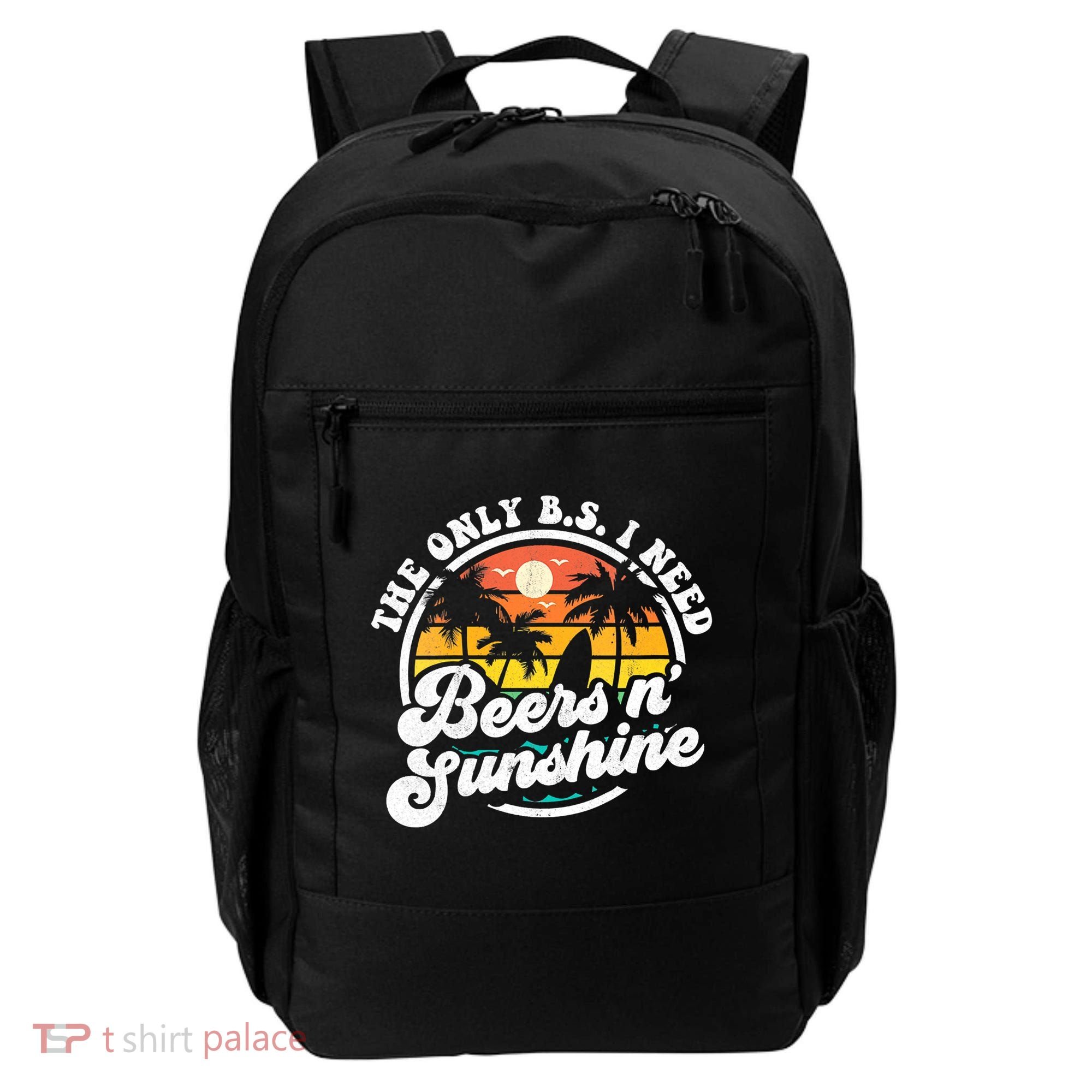 Wo The Only Bs I Need Is Beers And Sunshine Retro Beach Cool Gift Backpack