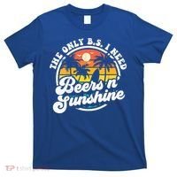 Wo The Only Bs I Need Is Beers And Sunshine Retro Beach Cool Gift T-Shirt thumb 0