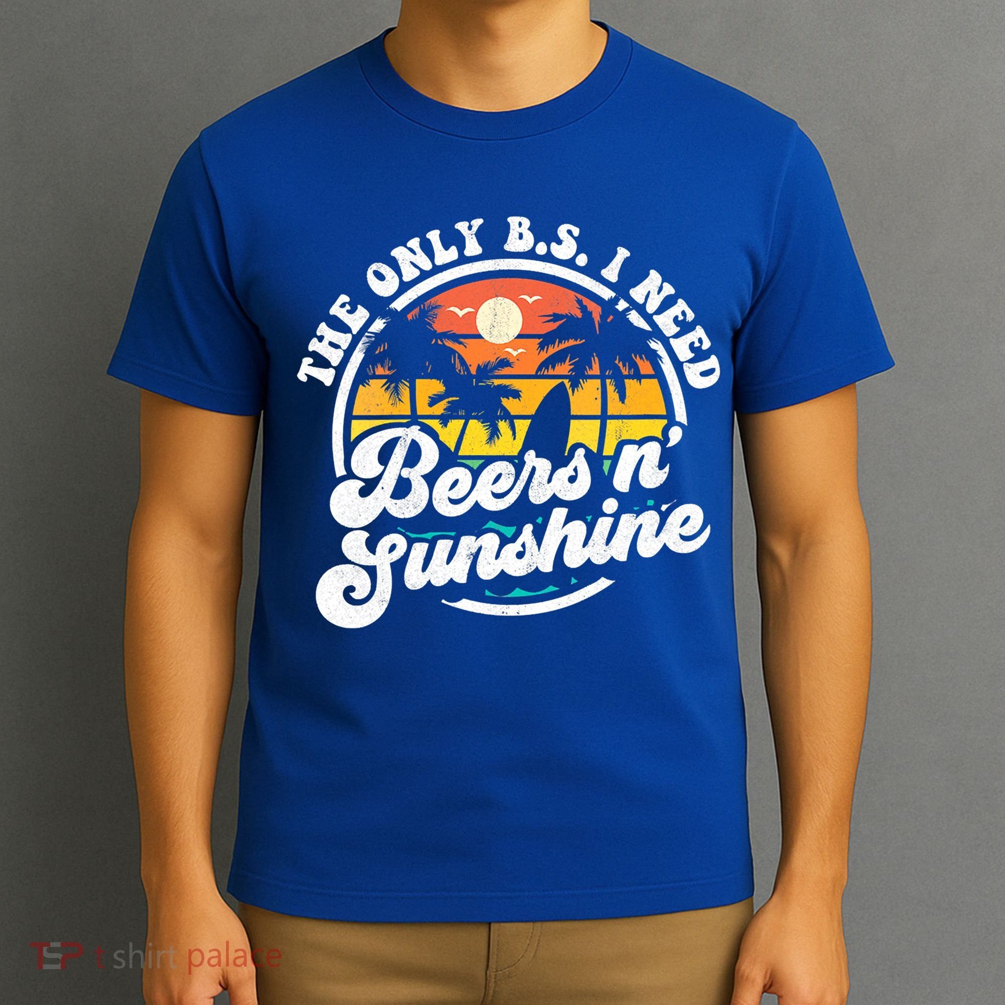 Wo The Only Bs I Need Is Beers And Sunshine Retro Beach Cool Gift T-Shirt
