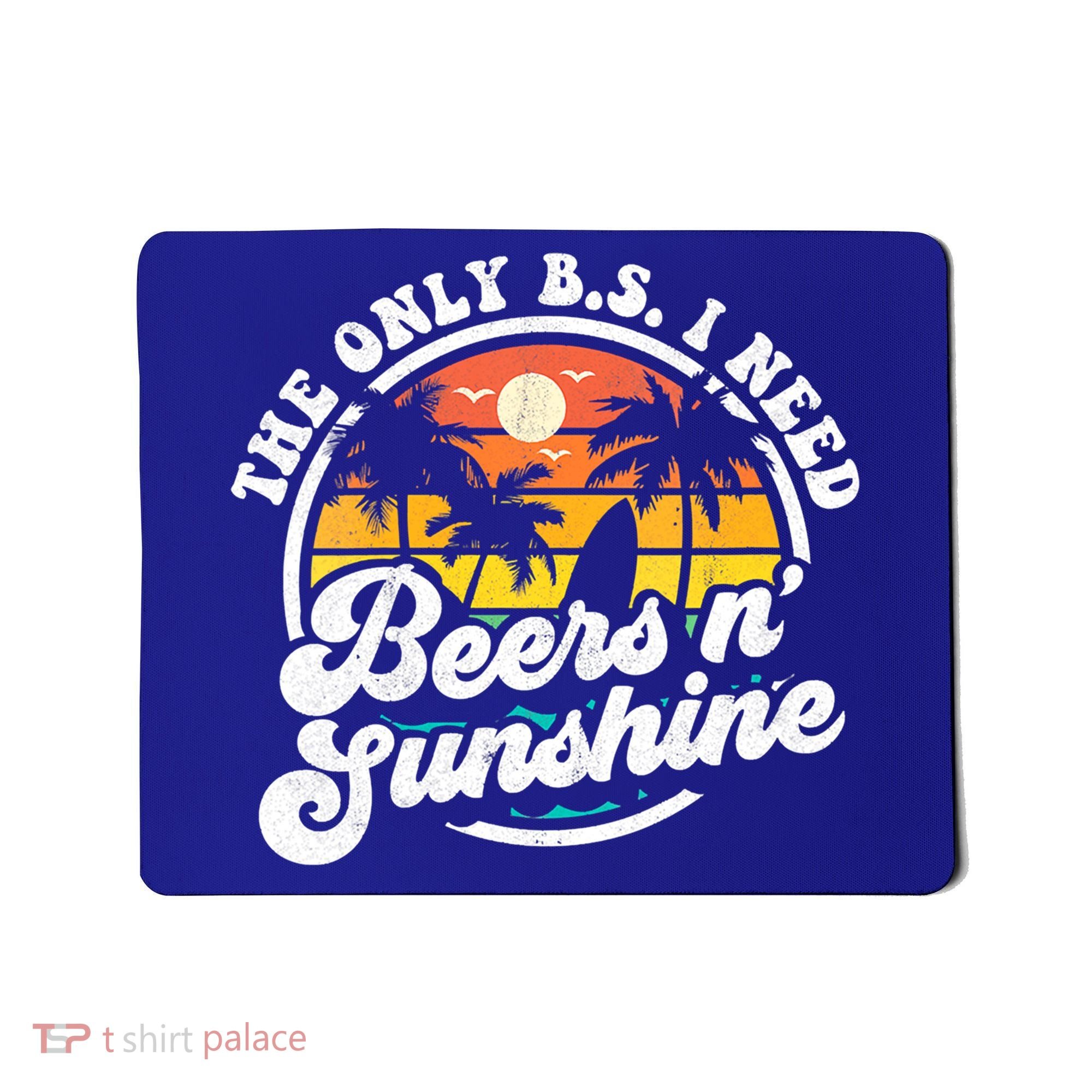 Wo The Only Bs I Need Is Beers And Sunshine Retro Beach Cool Gift Mousepad