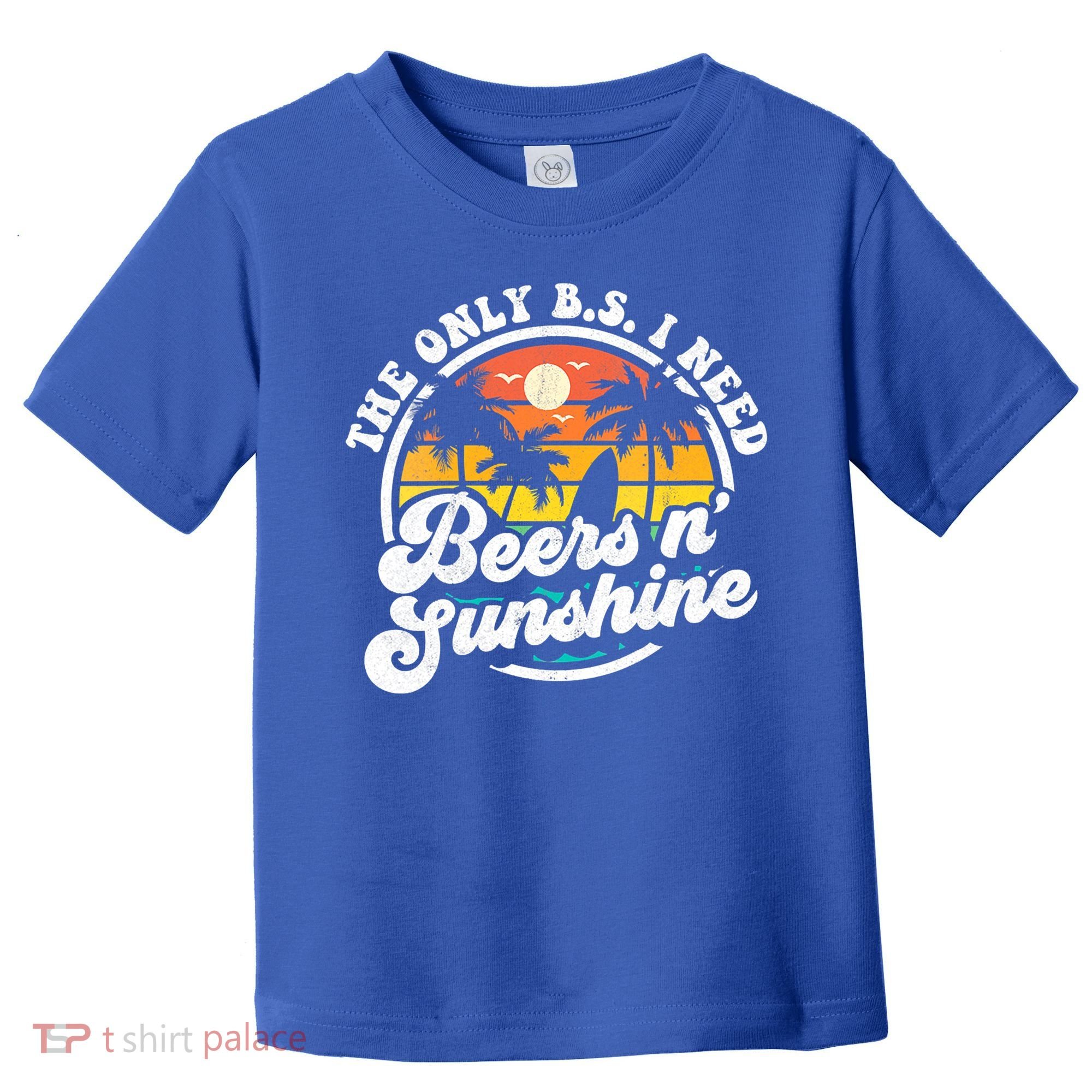 Wo The Only Bs I Need Is Beers And Sunshine Retro Beach Cool Gift Toddler T-Shirt