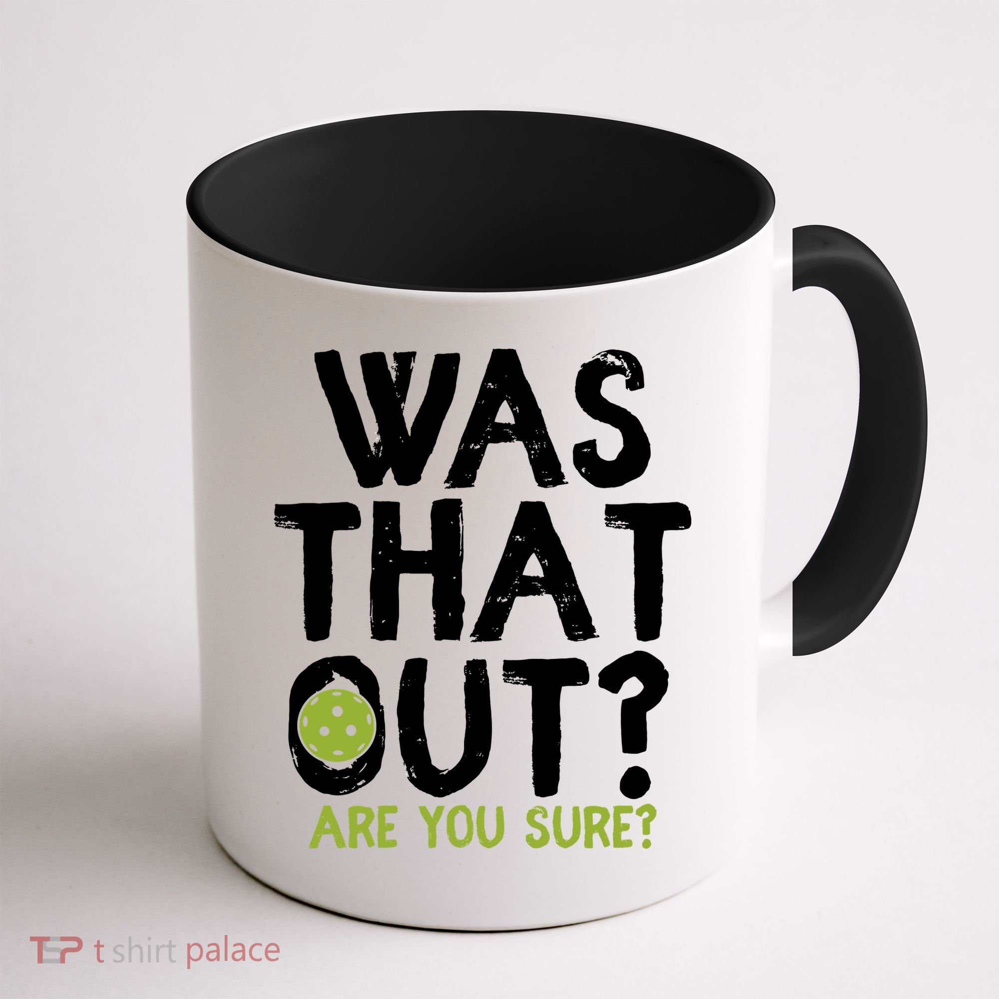 Was That Out Pickleball Pickle Ball Player Coffee Mug