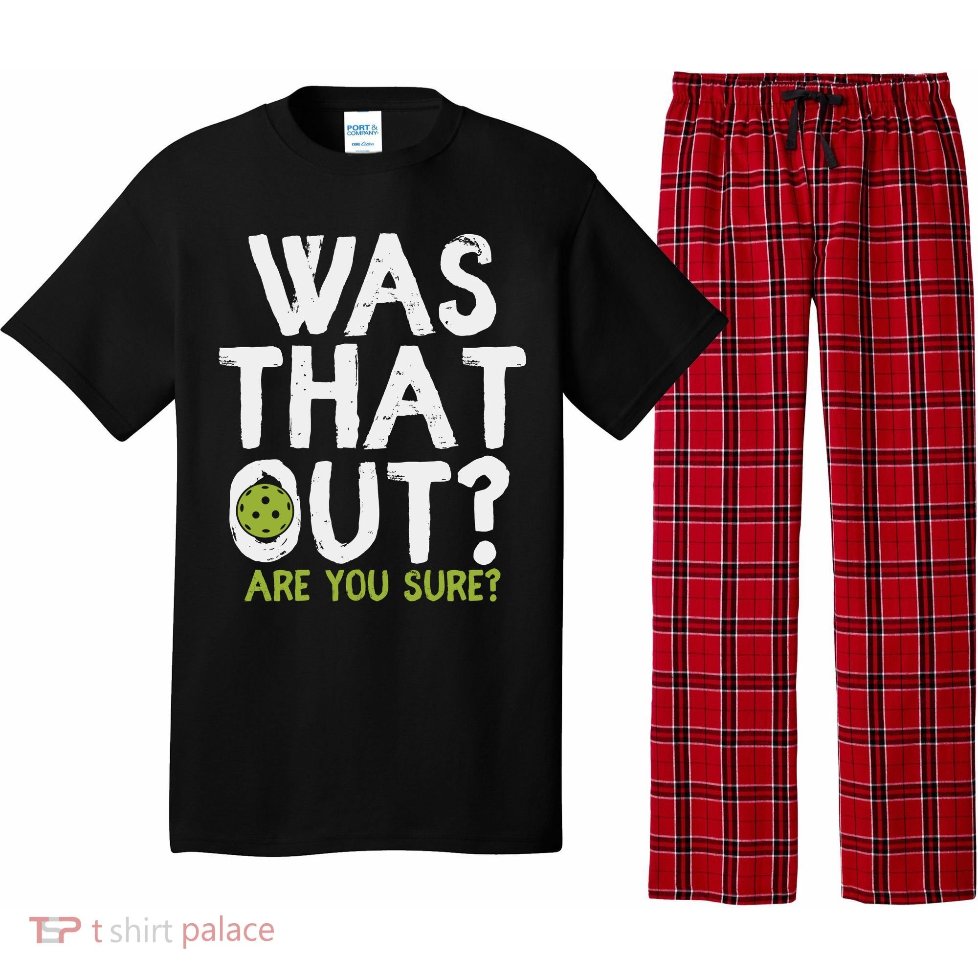 Was That Out Pickleball Pickle Ball Player Pajama Set