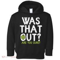 Was That Out Pickleball Pickle Ball Player Toddler Hoodie thumb 0