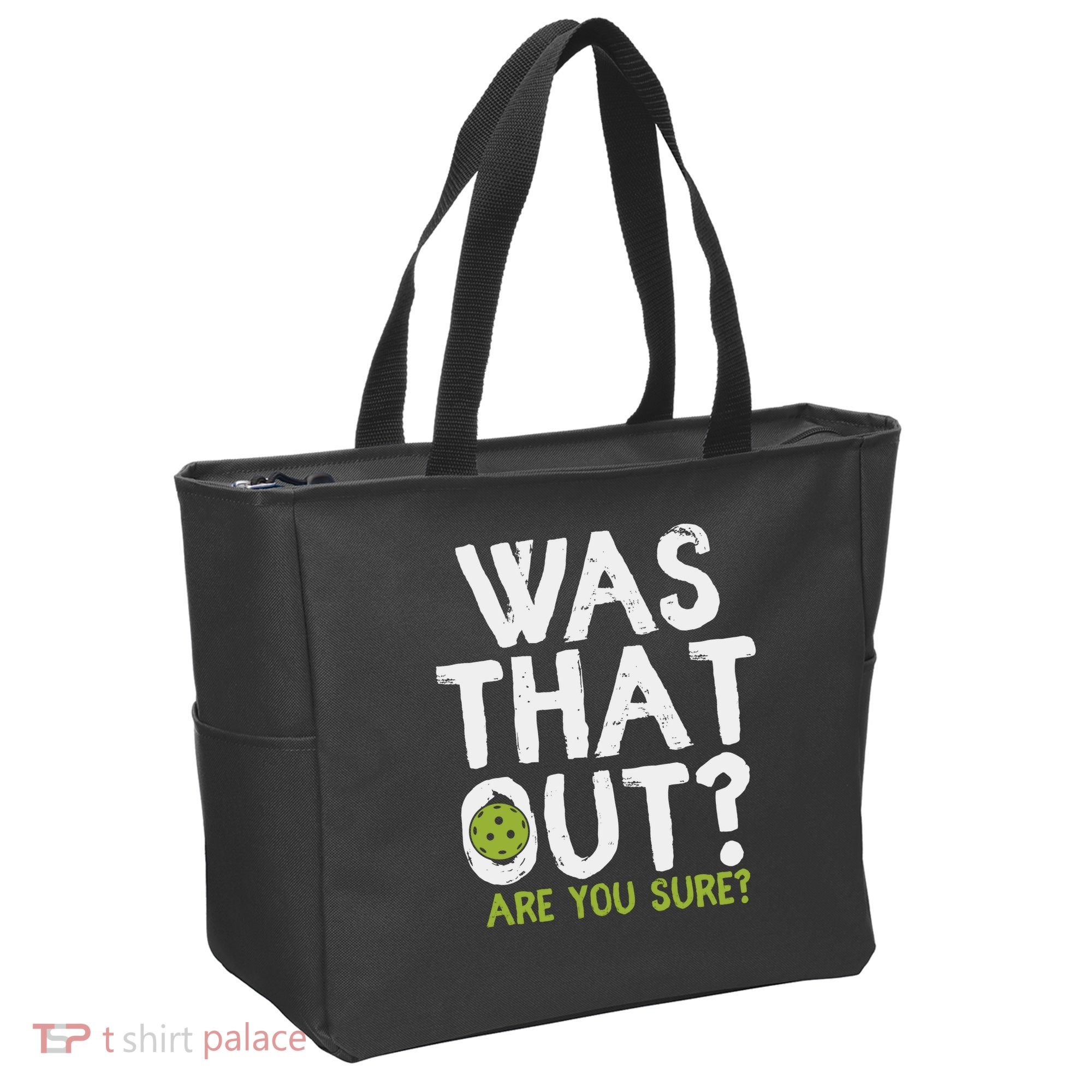 Was That Out Pickleball Pickle Ball Player Tote Bag