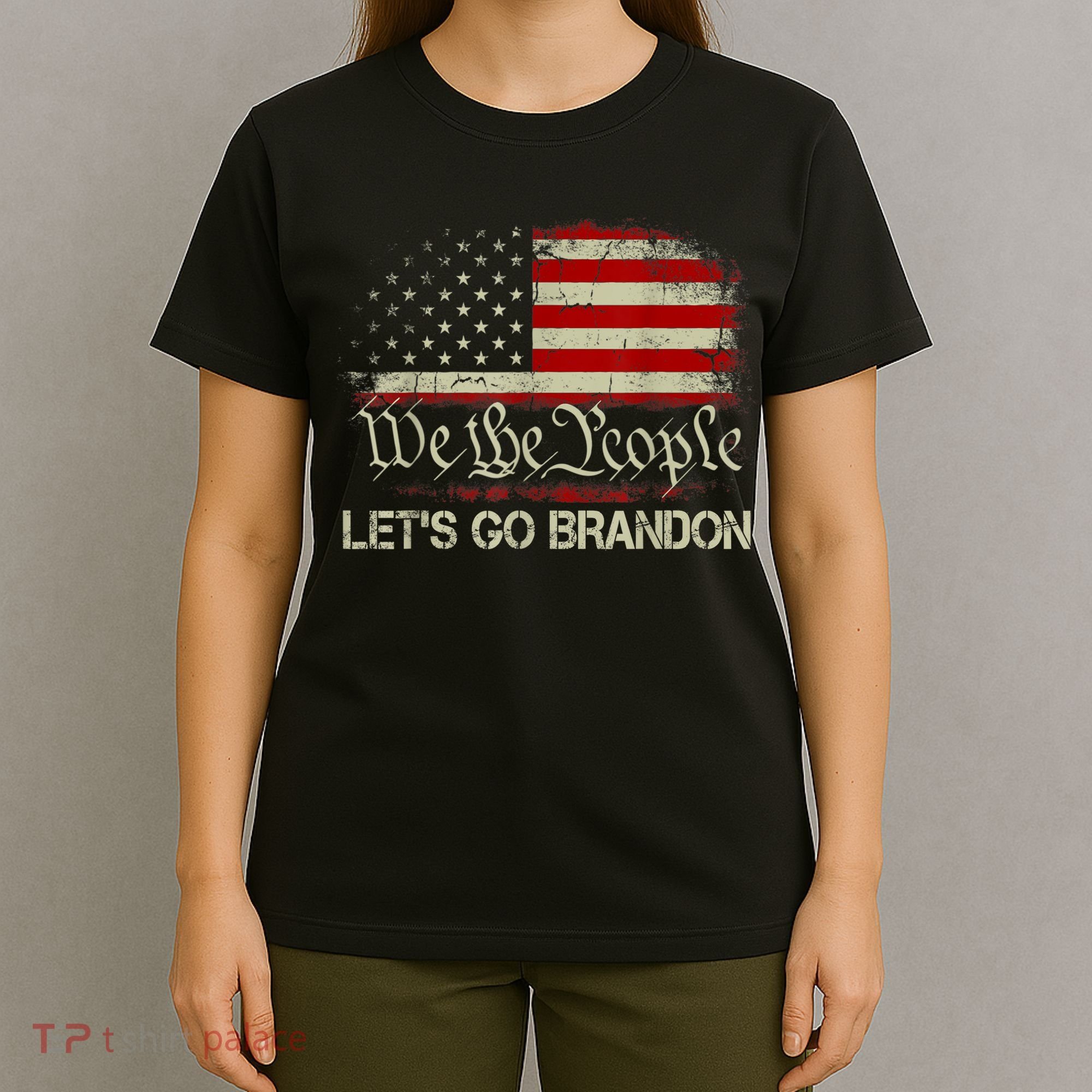 We The People Let's Go Brandon T-Shirt