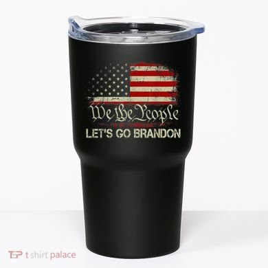 We The People Let's Go Brandon Tumbler