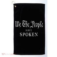 We The People Have Spoken Won Re Elect Trump Wins Golf Towel thumb 0