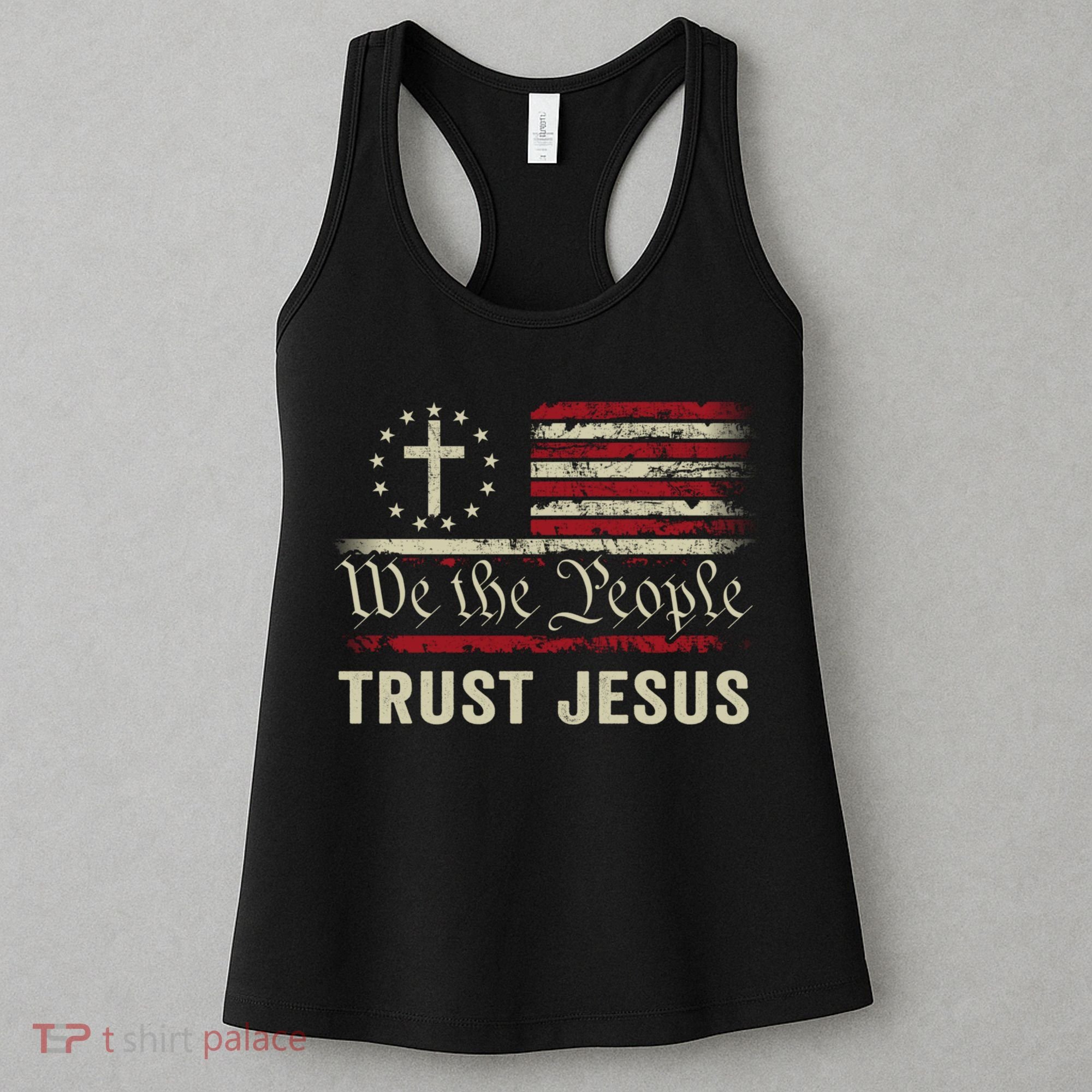 We The People Trust Jesus USA Flag Christian Patriotic Women's Tank Top
