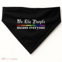 We The People Means Everyone LGBT Pride Month USA-Made Doggie Bandana thumb 0