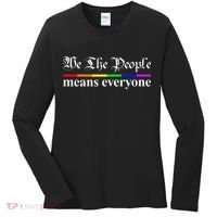 We The People Means Everyone LGBT Pride Month Women's Long Sleeve Shirt thumb 0
