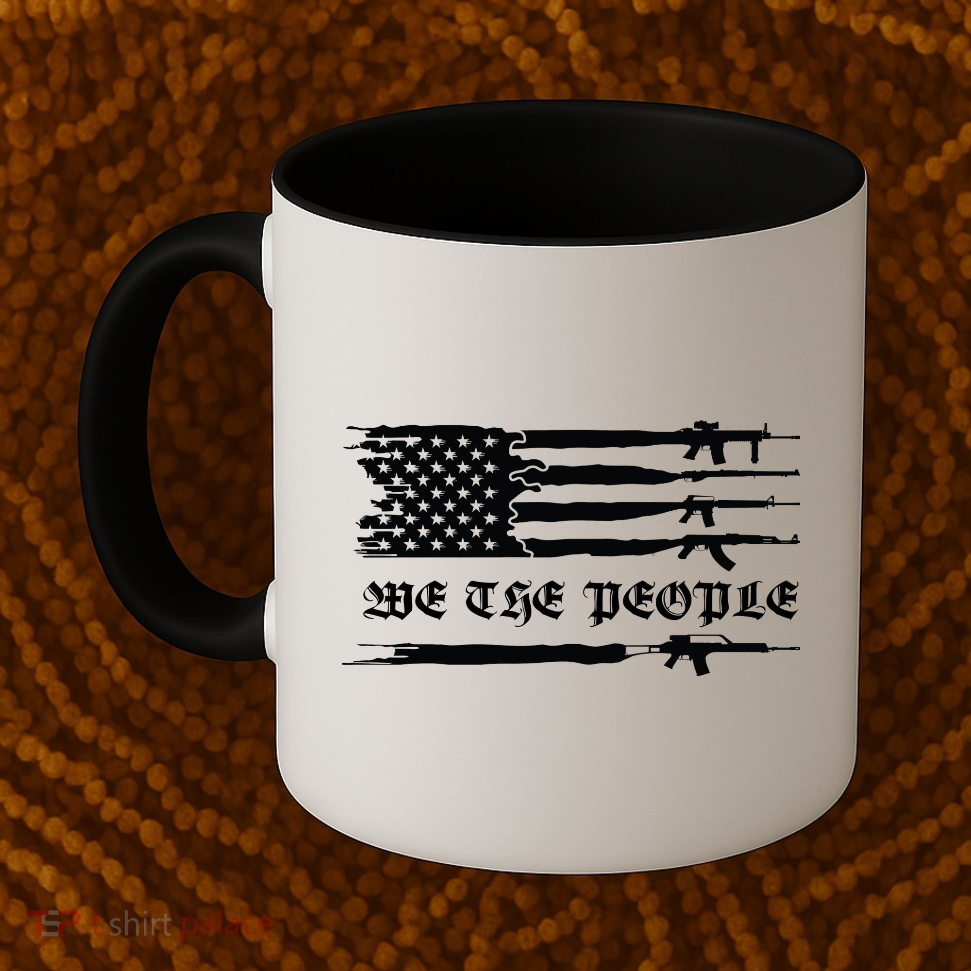 We The People Gun Rights Patriotic American Flag Coffee Mug