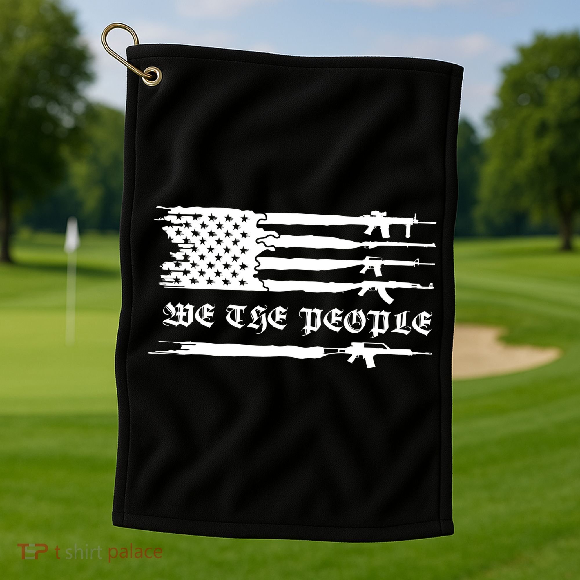 We The People Gun Rights Patriotic American Flag Golf Towel