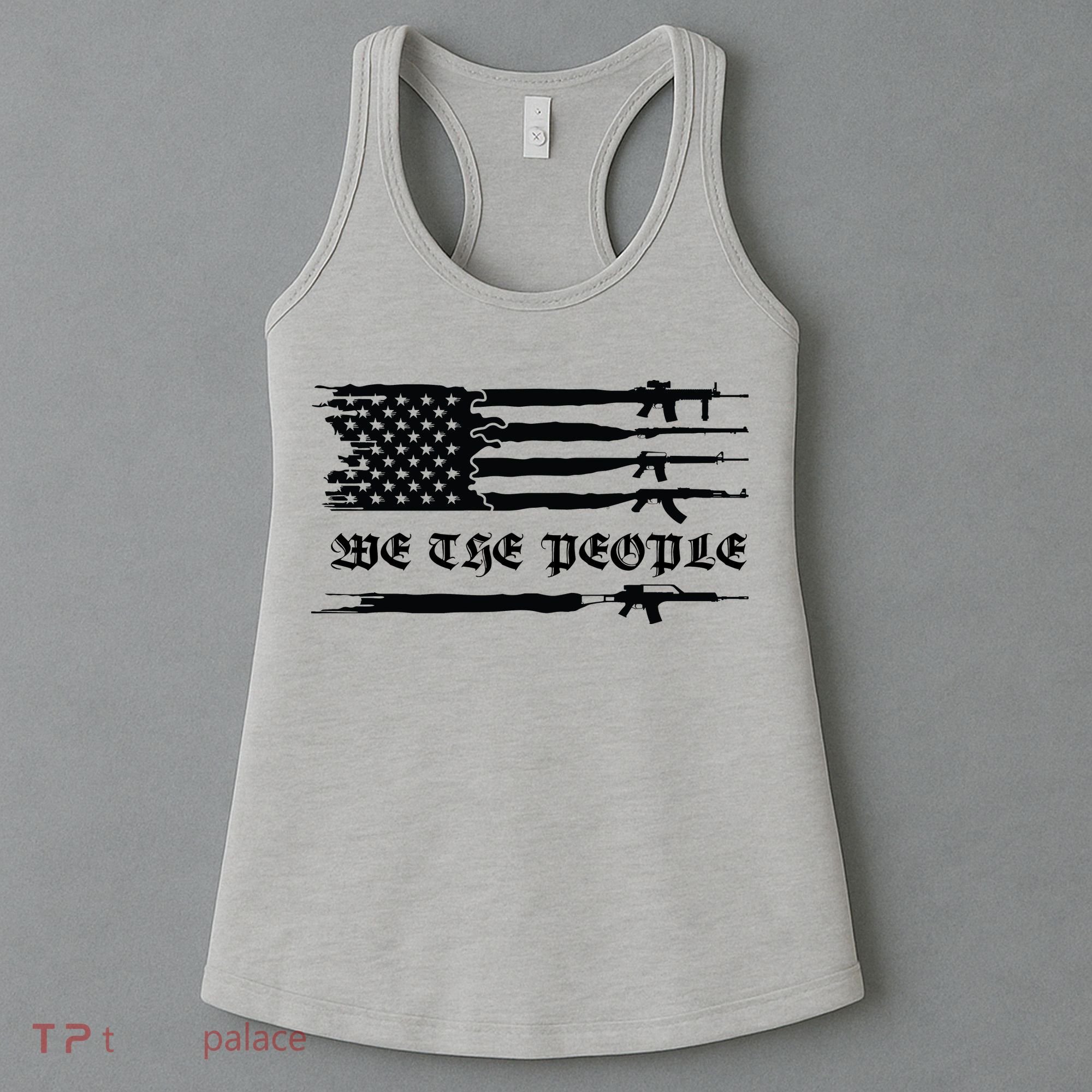 We The People Gun Rights Patriotic American Flag Women's Tank Top