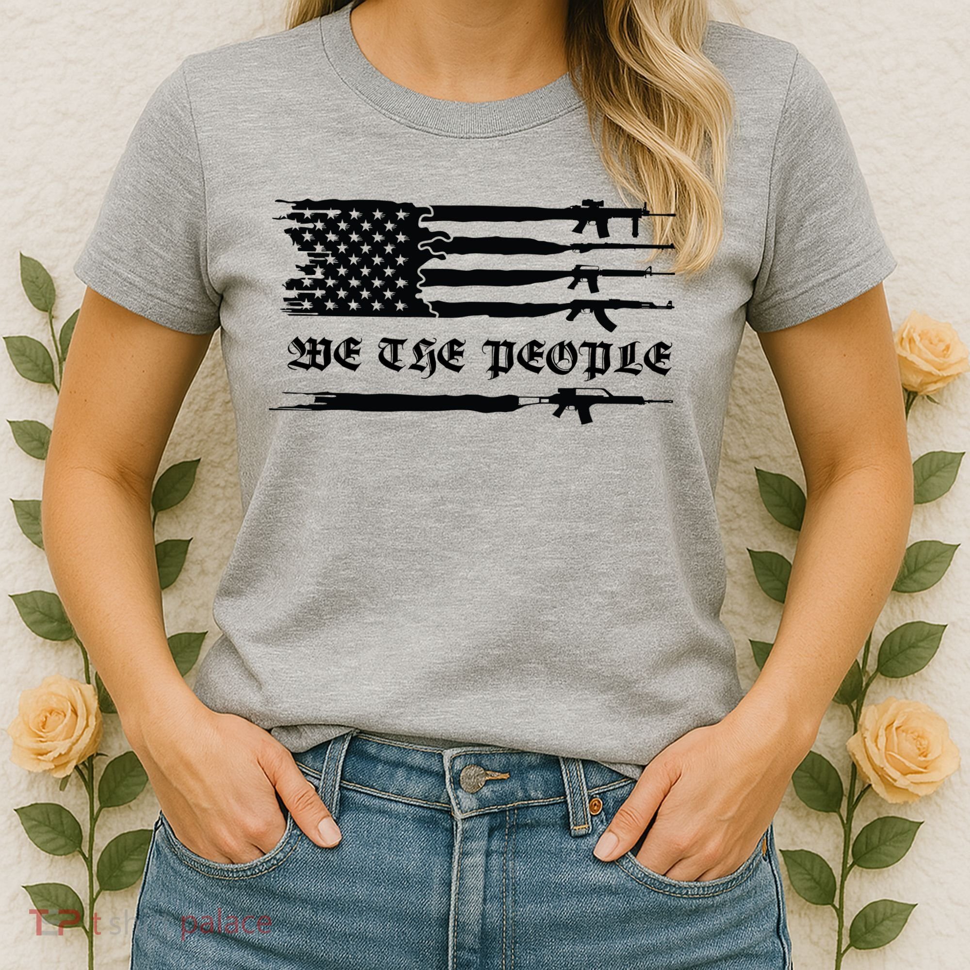 We The People Gun Rights Patriotic American Flag Women's T-Shirt