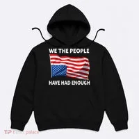 We The People Have Had Enough Upside Down USA Flag Hoodie thumb 0