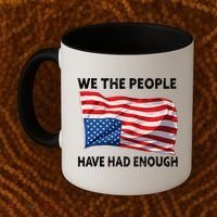 We The People Have Had Enough Upside Down USA Flag Coffee Mug thumb 2