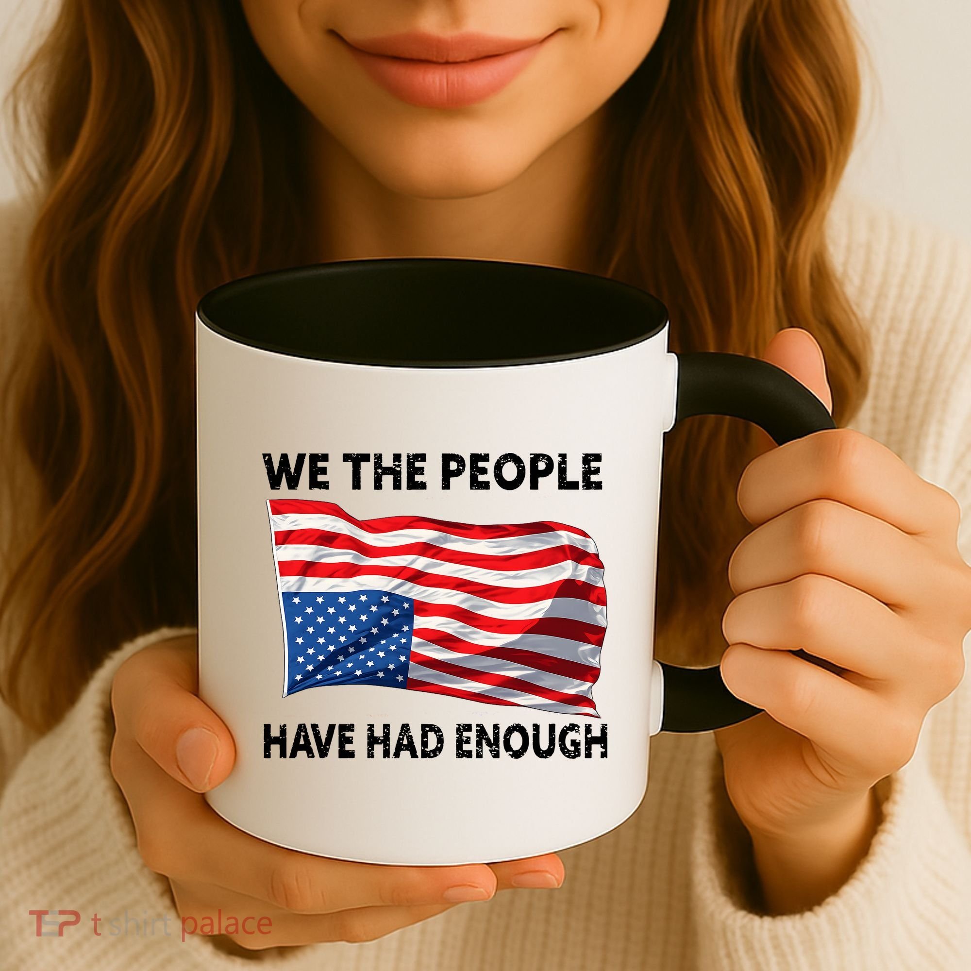 We The People Have Had Enough Upside Down USA Flag Coffee Mug