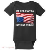 We The People Have Had Enough Upside Down USA Flag Baby Bodysuit thumb 0