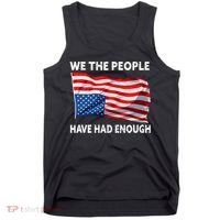 We The People Have Had Enough Upside Down USA Flag Tank Top thumb 0