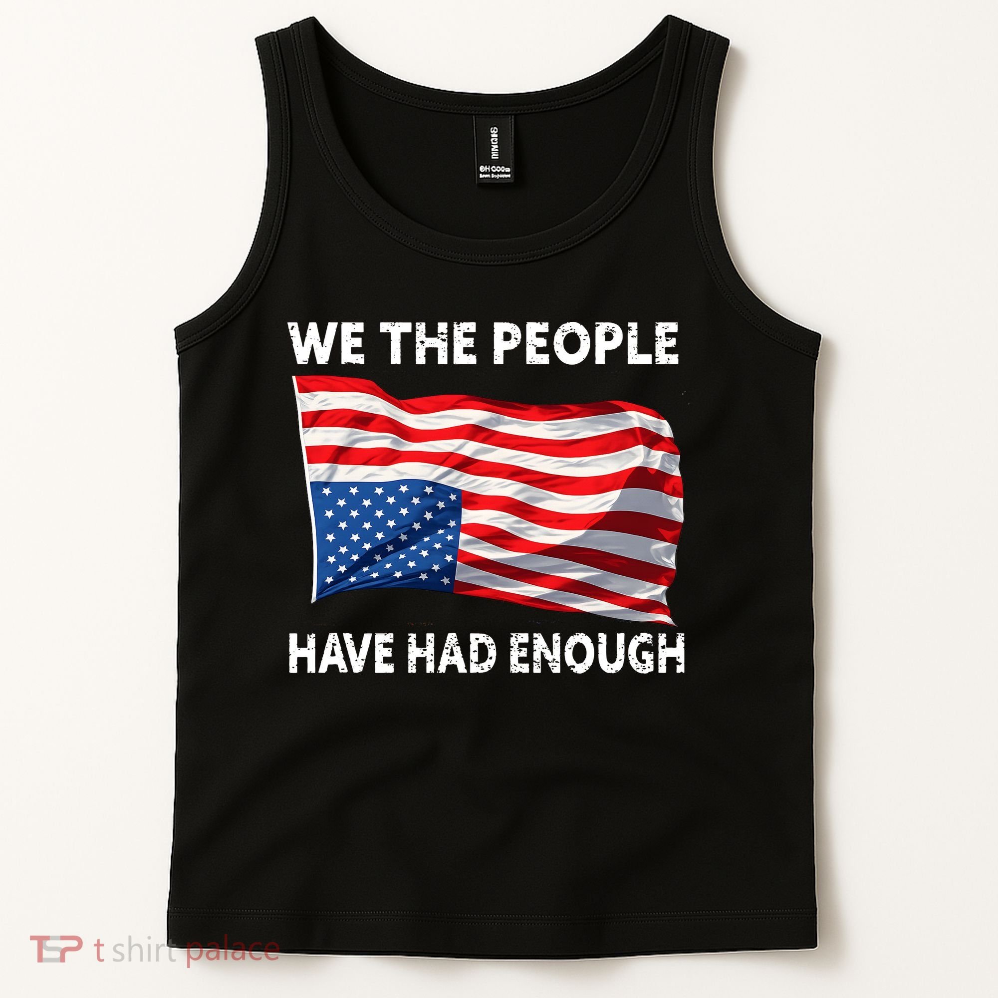 We The People Have Had Enough Upside Down USA Flag Tank Top