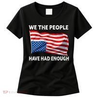 We The People Have Had Enough Upside Down USA Flag Women's T-Shirt thumb 0