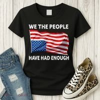 We The People Have Had Enough Upside Down USA Flag Women's T-Shirt thumb 3