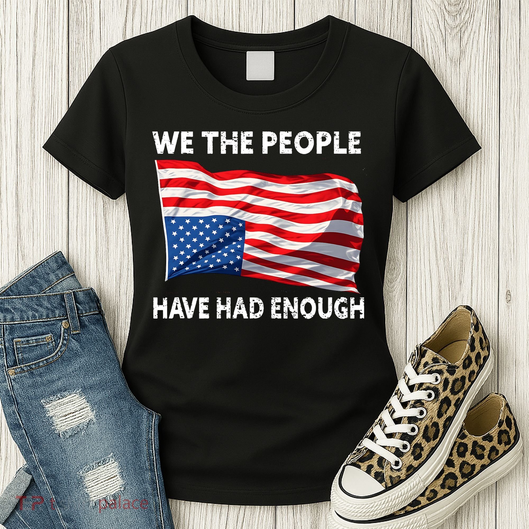 We The People Have Had Enough Upside Down USA Flag Women's T-Shirt