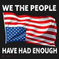 We The People Have Had Enough Upside Down USA Flag Kids T-Shirt thumb 4