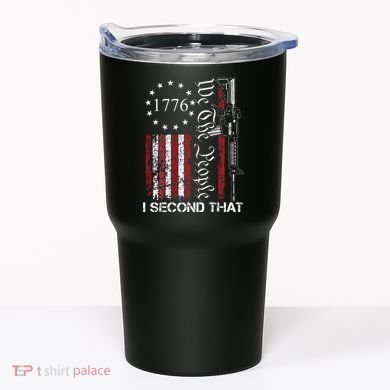 We The People I Second That 2nd Amendment US Flag Tumbler