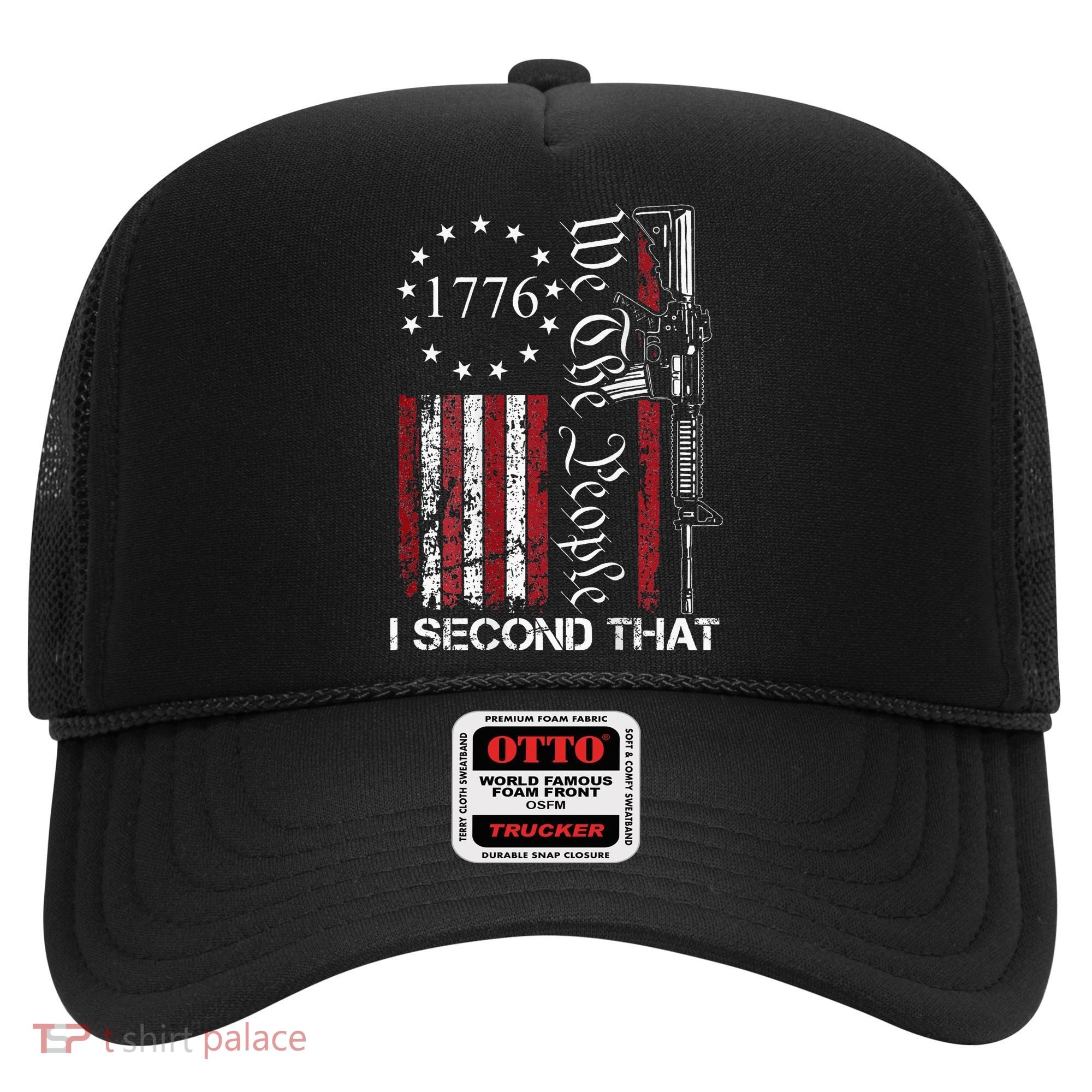 We The People I Second That 2nd Amendment US Flag Hat