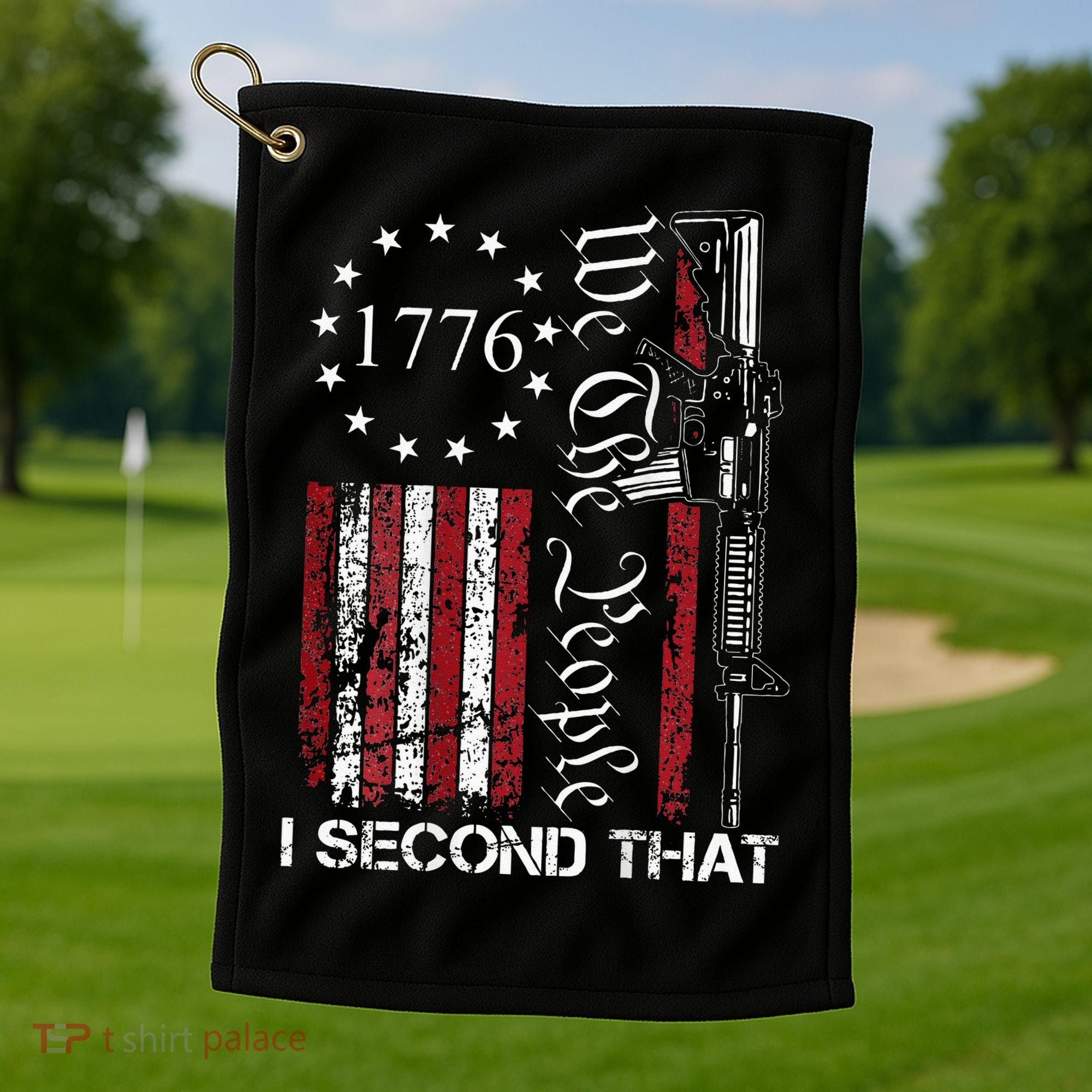 We The People I Second That 2nd Amendment US Flag Golf Towel