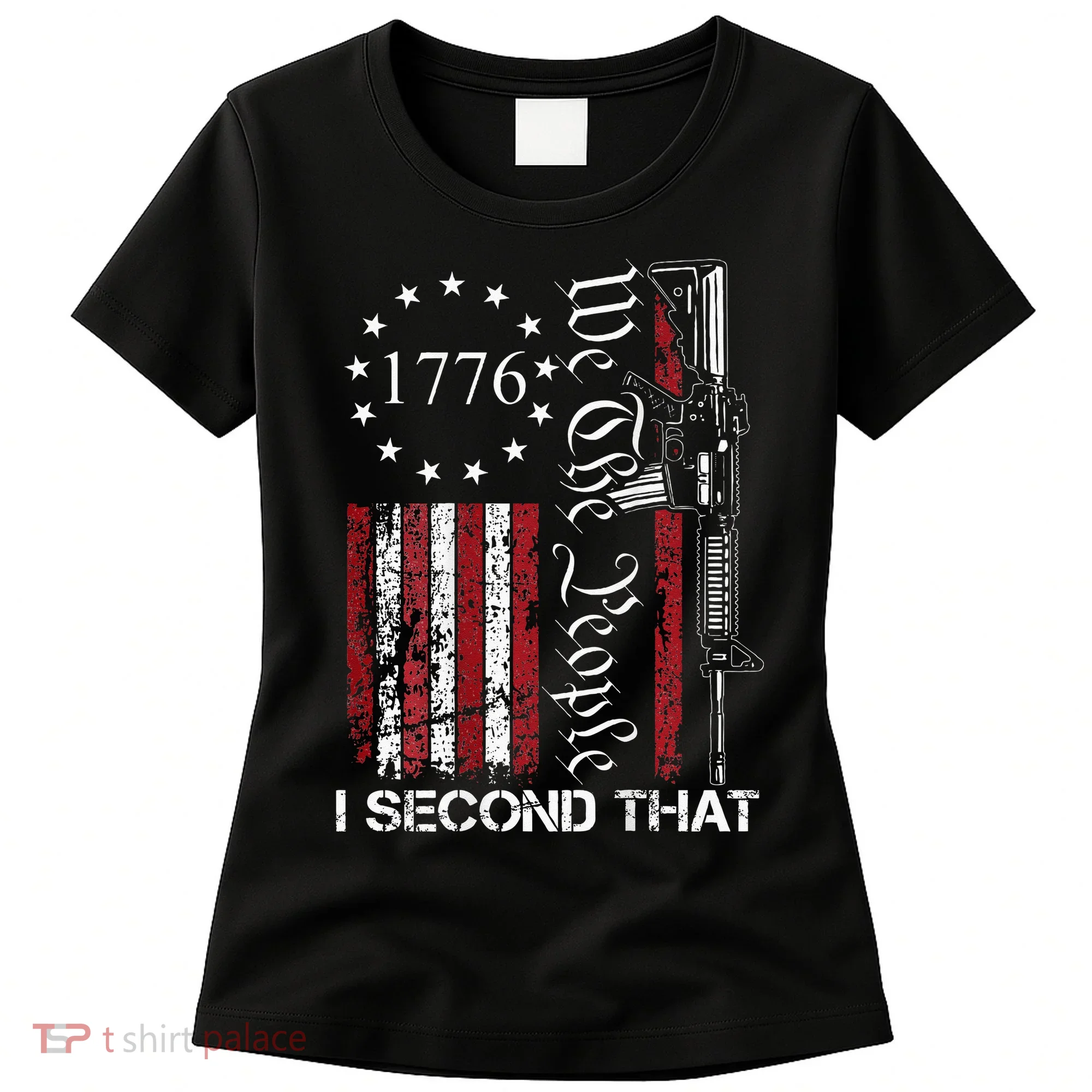 We The People I Second That 2nd Amendment US Flag Women's T-Shirt