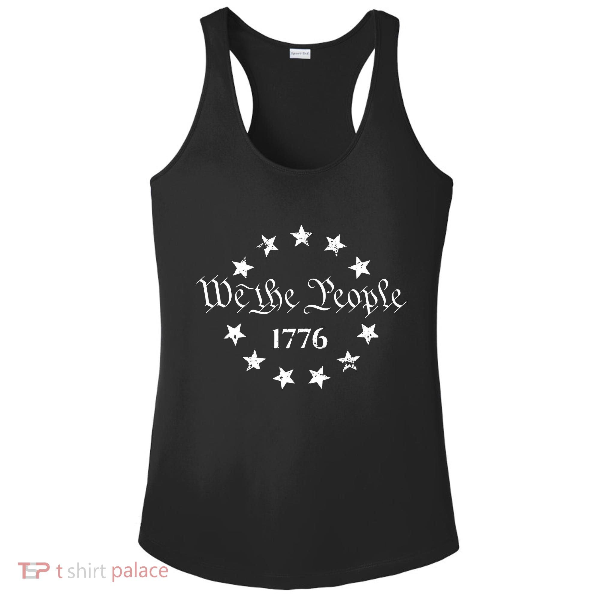 We The People Shirt 1776 Betsy Ross Flag Independence Day Ladies PosiCharge Competitor Racerback Tank