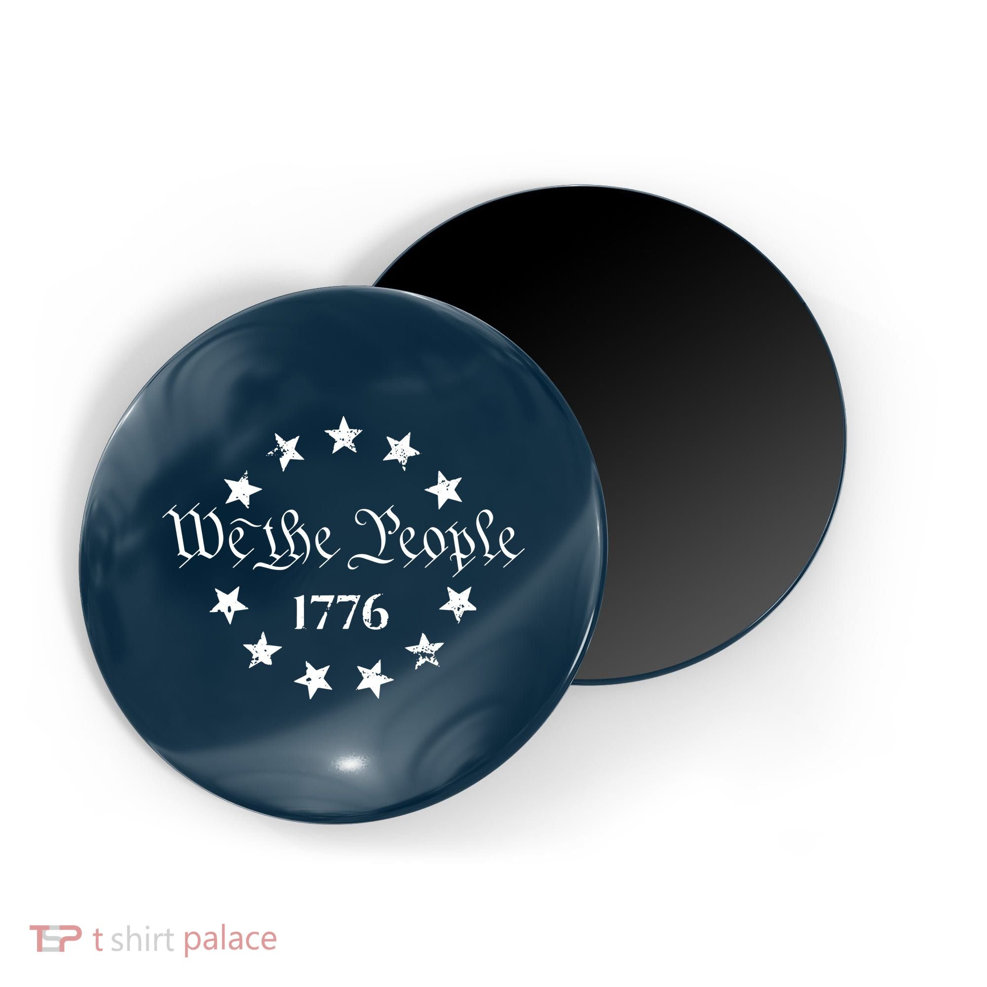 We The People Shirt 1776 Betsy Ross Flag Independence Day Magnet