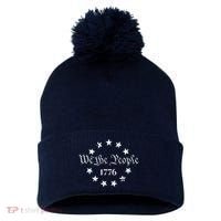 We The People Shirt 1776 Betsy Ross Flag Independence Day Pom Pom 12in Knit Beanie thumb 0