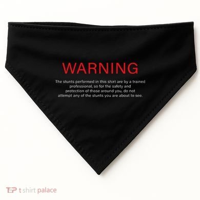 Warning Trained Professional Funny Jackass Stunts Disclaimer USA-Made Doggie Bandana